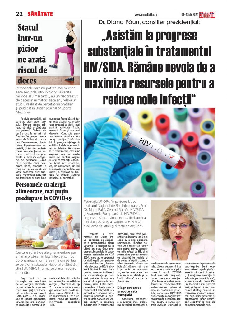 Pag. 22, Sănătate, Jurnalul de Ilfov, Dr. Diana Păun, consilier prezidențial: „Asistăm la progrese substanţiale în tratamentul HIV/SIDA. Rămâne nevoia de a maximiza resursele pentru a reduce noile infecţii“